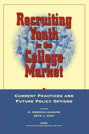 Recruiting Youth In The College Market: Current Practice And Future Policy Options,New