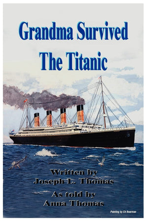 Grandma Survived The Titanic,New