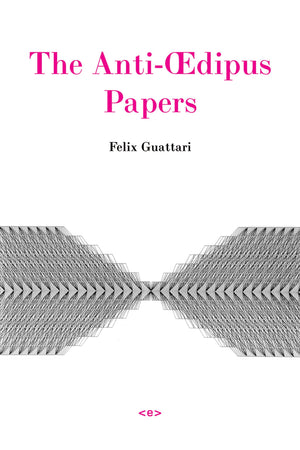 The AntiOedipus Papers (Semiotext(e) / Foreign Agents),Used