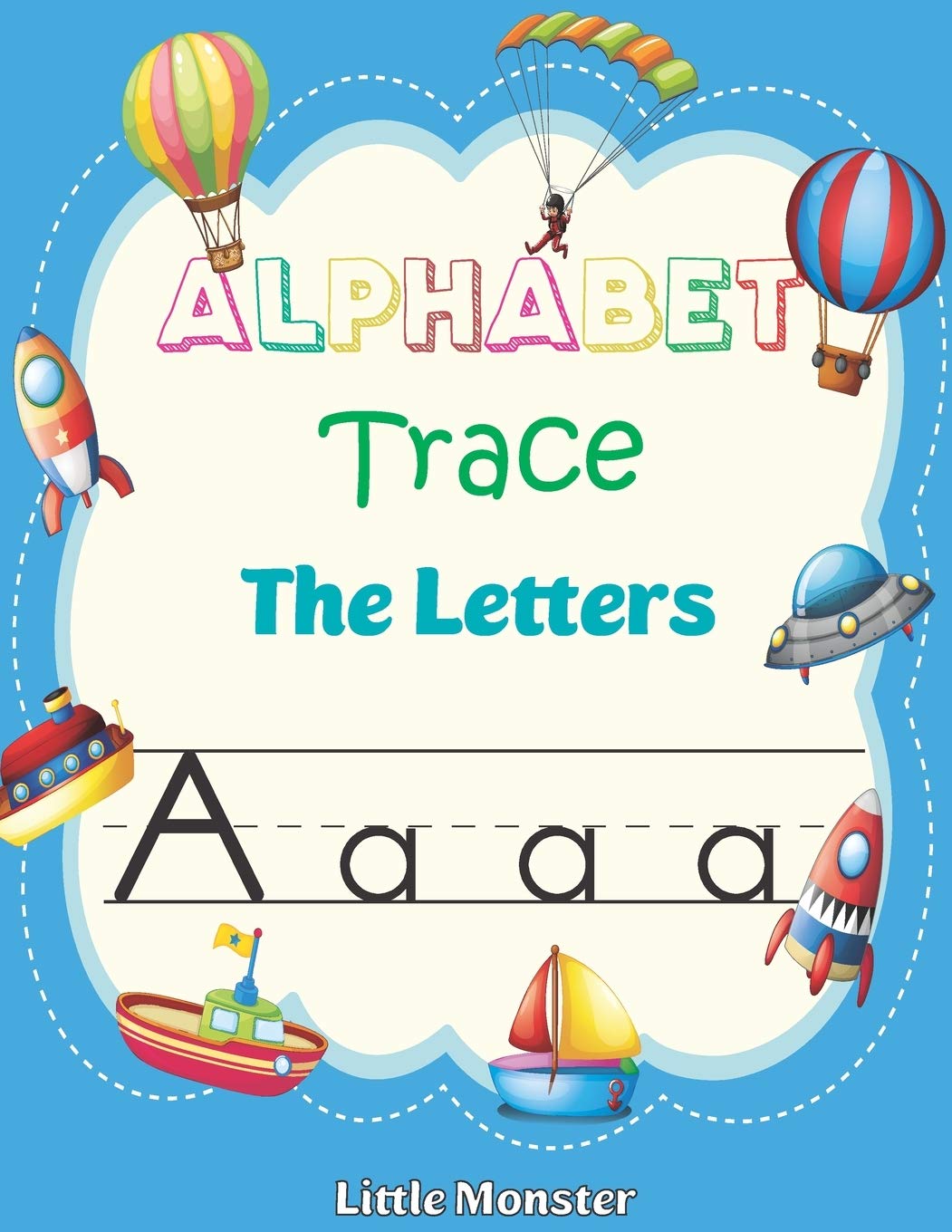 Alphabet Trace the Letters: Letter Tracing Book for Preschoolers: Letter Tracing Book, Practice For Kids, Ages 35, Alphabet Wri,Used