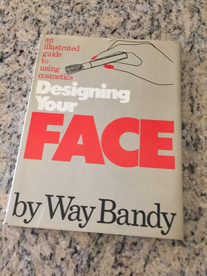 Designing Your Face: An Illustrated Guide to Using Cosmetics,Used