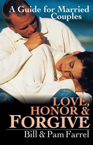 Love, Honor and Forgive: A Guide for Married Couples,Used