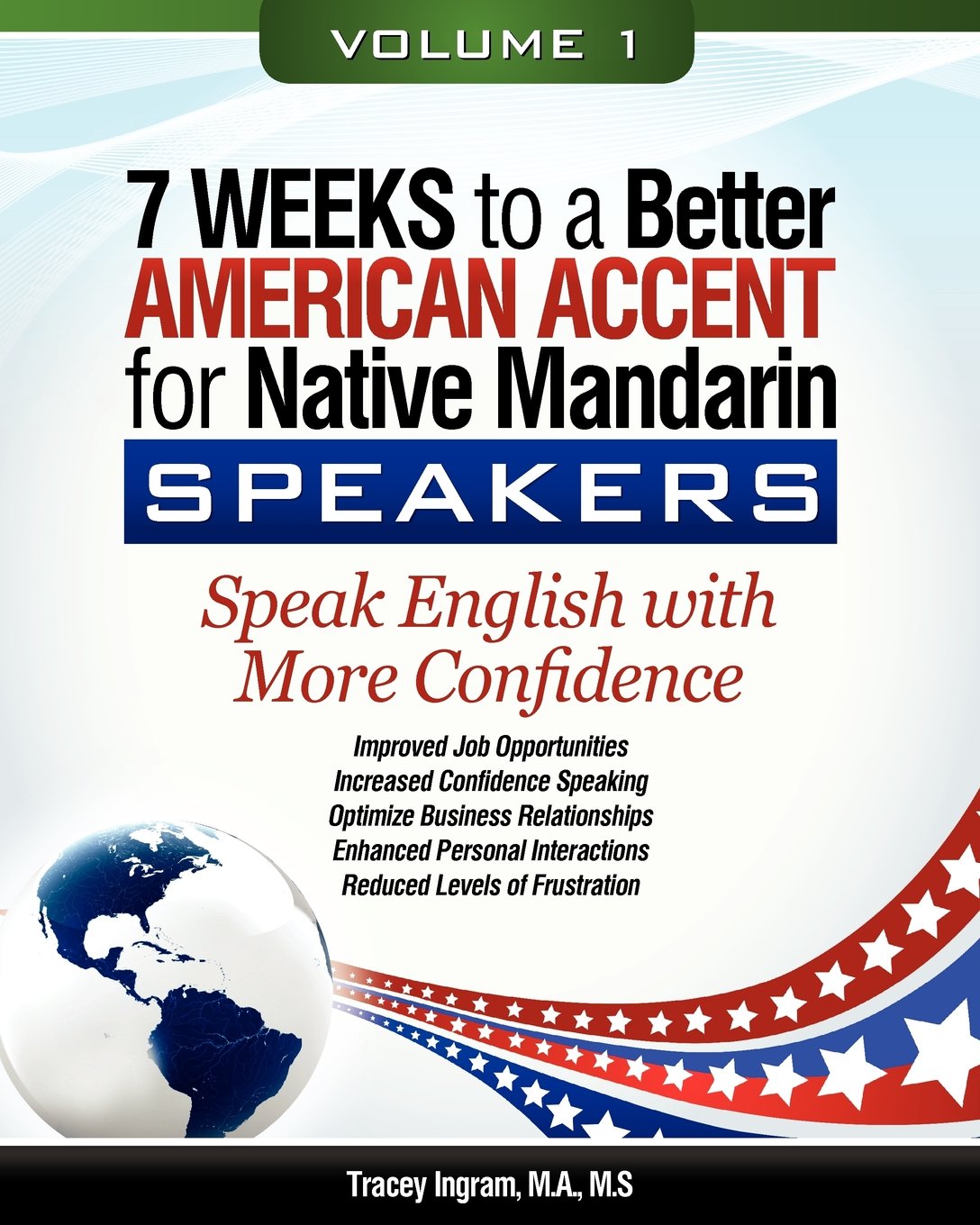 7 Weeks to a Better American Accent for Native Mandarin Speakers VOLUME 1,Used