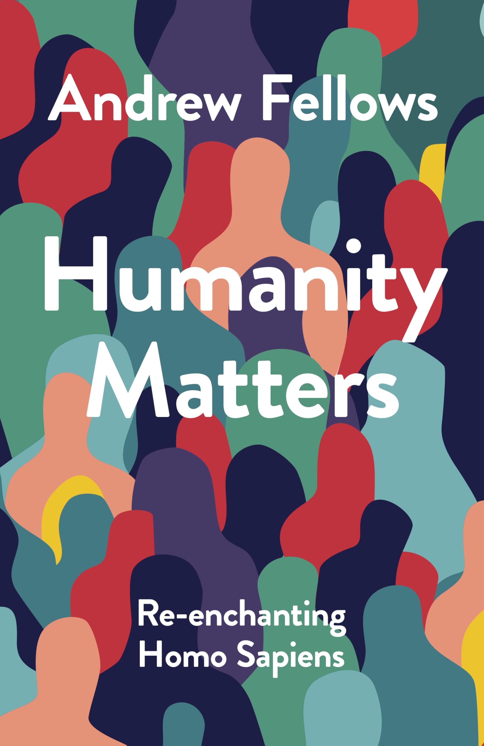Humanity Matters: ReEnchanting Homo Sapiens