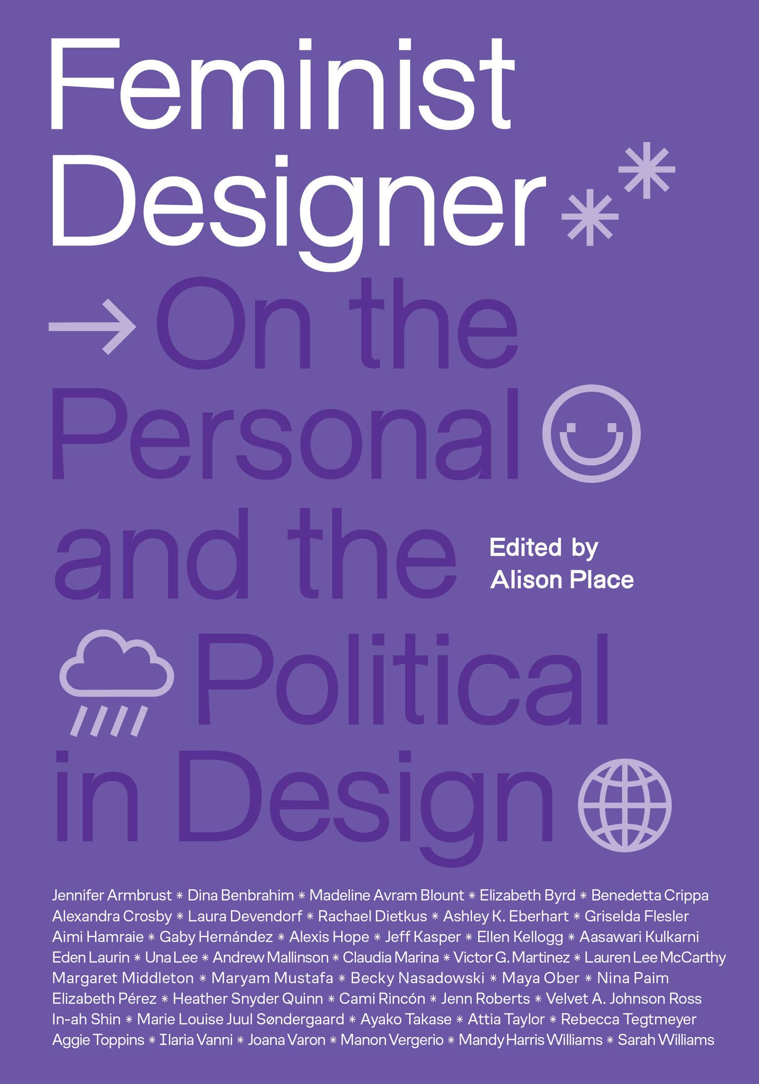 Feminist Designer: On The Personal And The Political In Design,Used