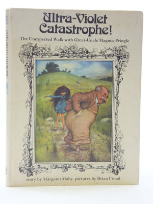 Ultraviolet Catastrophe!: Or, The Unexpected Walk With Greatuncle Magnus Pringle
