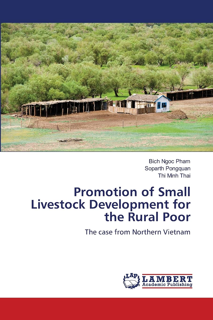 Promotion of Small Livestock Development for the Rural Poor: The case from Northern Vietnam,Used