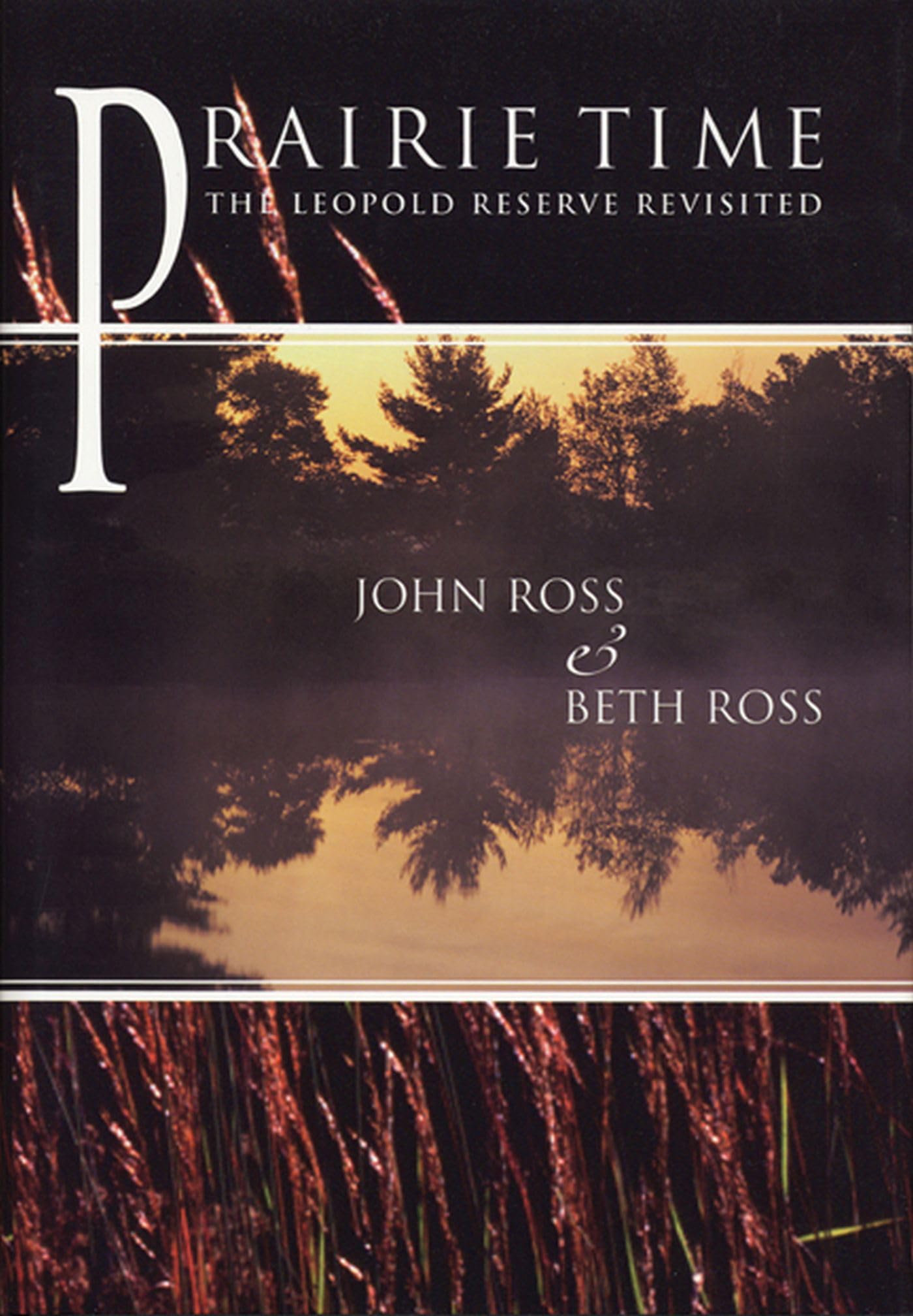 Prairie Time: The Leopold Reserve Revisited (A North Coast Book),Used