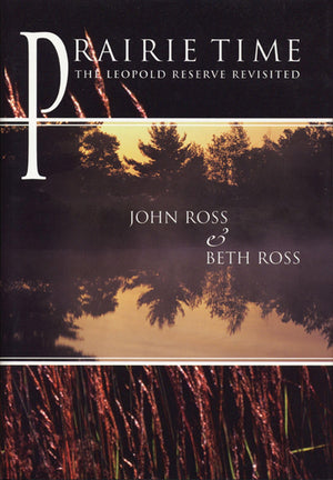 Prairie Time: The Leopold Reserve Revisited (A North Coast Book),Used