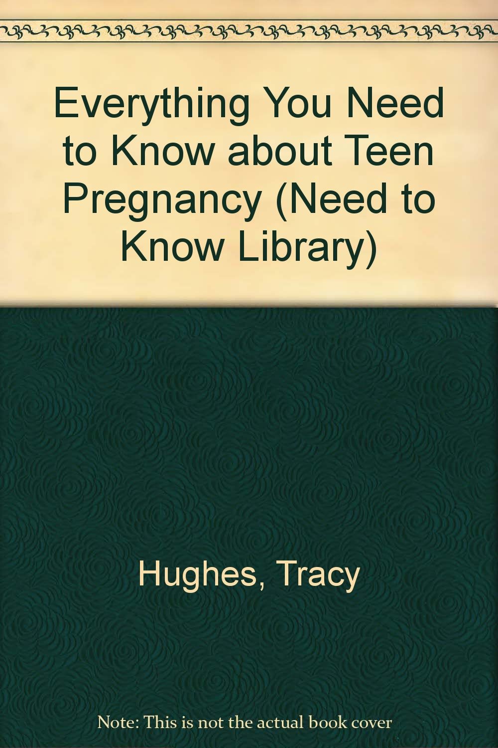 Everything You Need to Know about Teen Pregnancy (Need to Know Library),Used