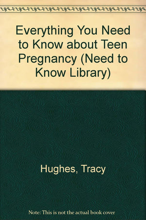 Everything You Need to Know about Teen Pregnancy (Need to Know Library),Used