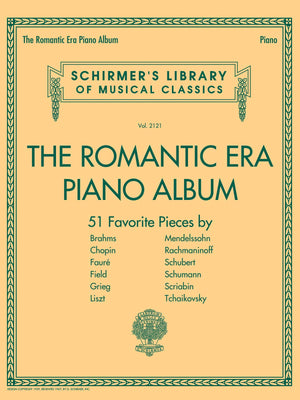 The Romantic Era Piano Album  Schirmers Library of Classics Vol. 2121  Piano Solo Sheet Music  51 Pieces by Brahms, Chopin, Lis,Used