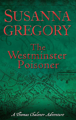 The Westminster Poisoner (Thomas Chaloner Mysteries)