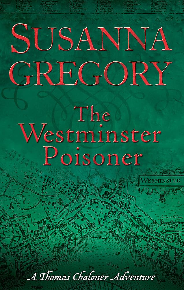 The Westminster Poisoner (Thomas Chaloner Mysteries)