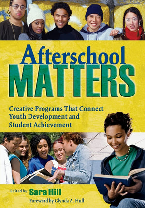 Afterschool Matters: Creative Programs That Connect Youth Development and Student Achievement,Used