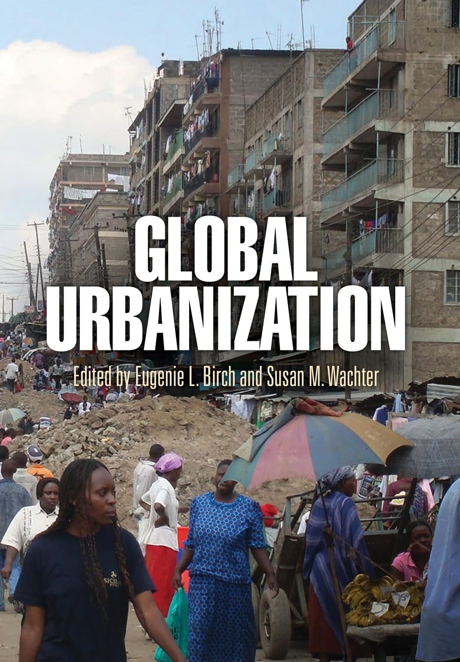 Global Urbanization (The City In The Twentyfirst Century),Used