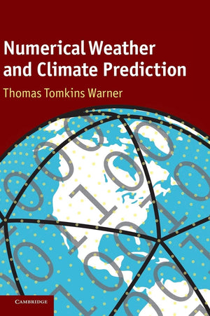 Numerical Weather And Climate Prediction,New