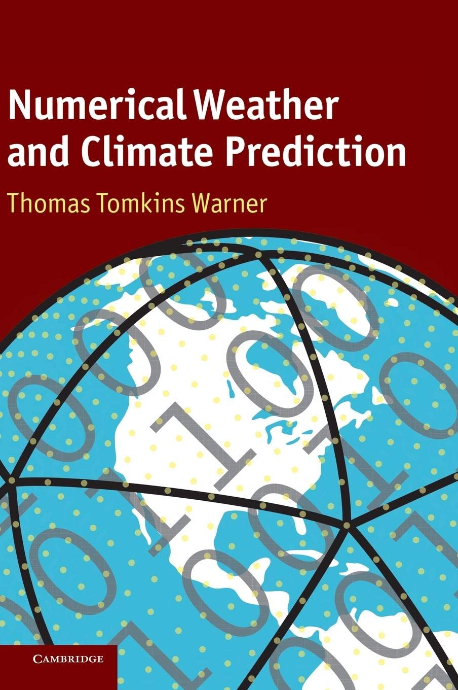 Numerical Weather And Climate Prediction,New