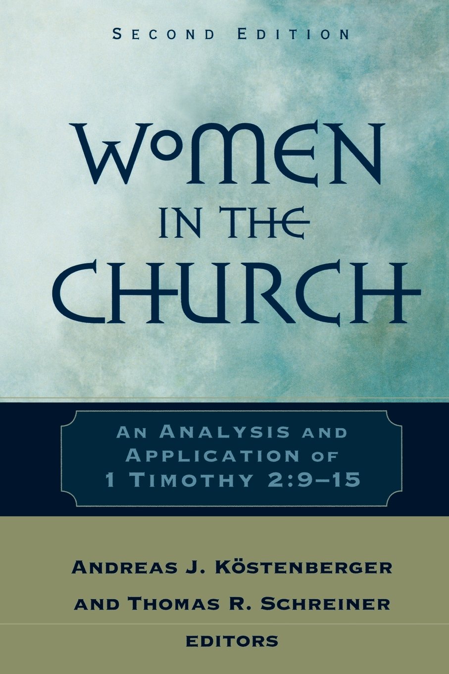 Women in the Church: An Analysis and Application of 1 Timothy 2:915,Used