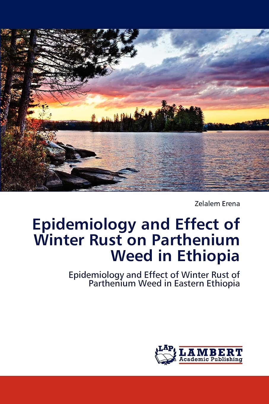 Epidemiology and Effect of Winter Rust on Parthenium Weed in Ethiopia: Epidemiology and Effect of Winter Rust of Parthenium Weed,Used