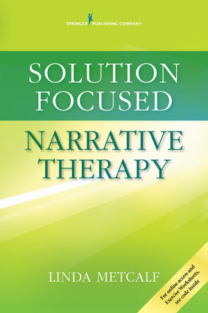Solution Focused Narrative Therapy,New