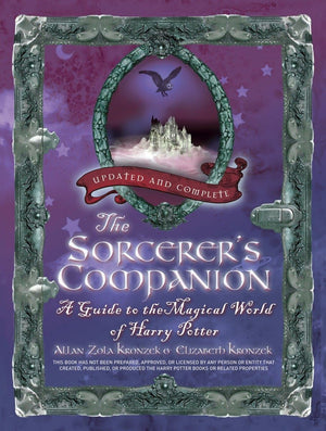 The Sorcerer'S Companion: A Guide To The Magical World Of Harry Potter, Third Edition,New