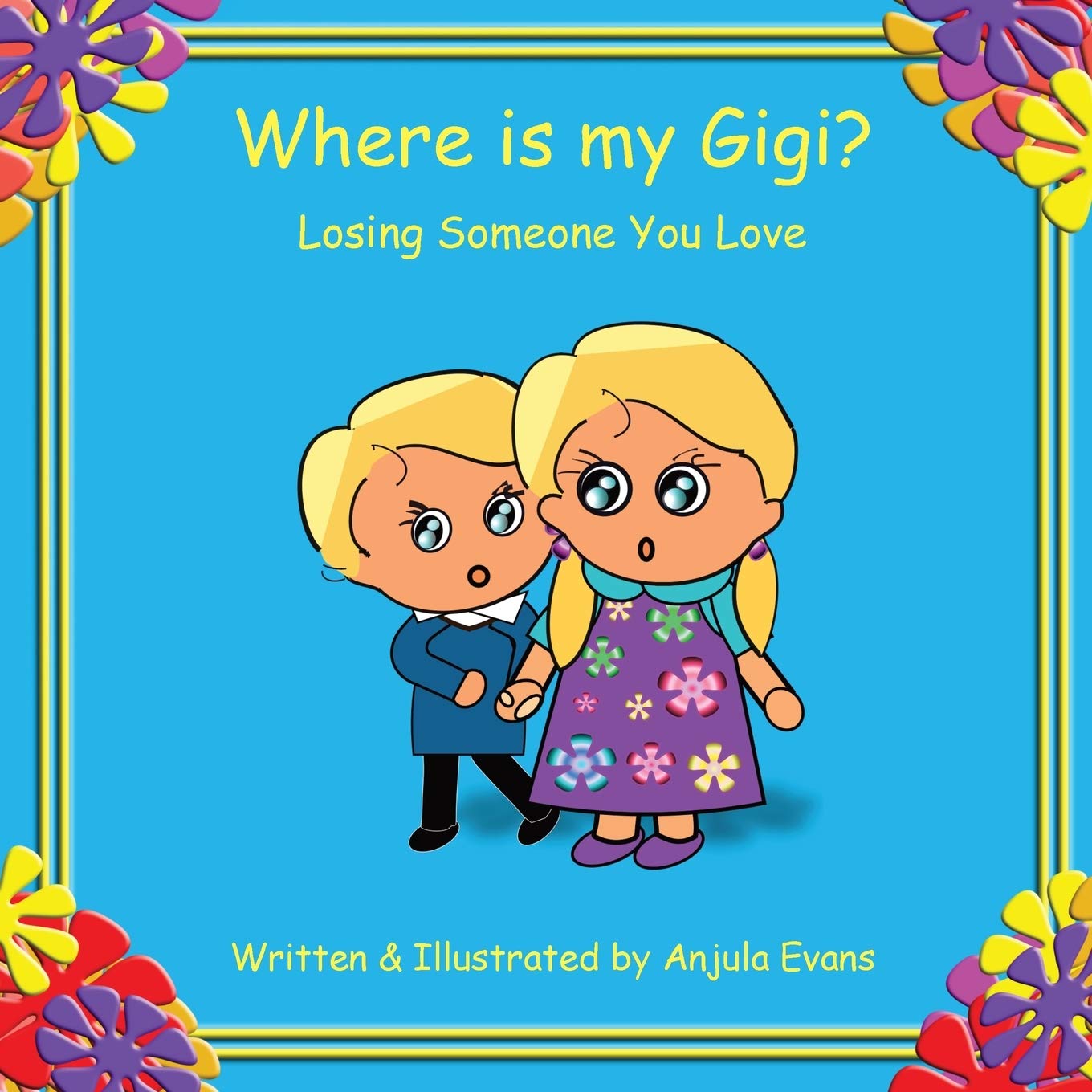 Where is my Gigi?: Losing Someone You Love (Caring for Kids Collection),Used