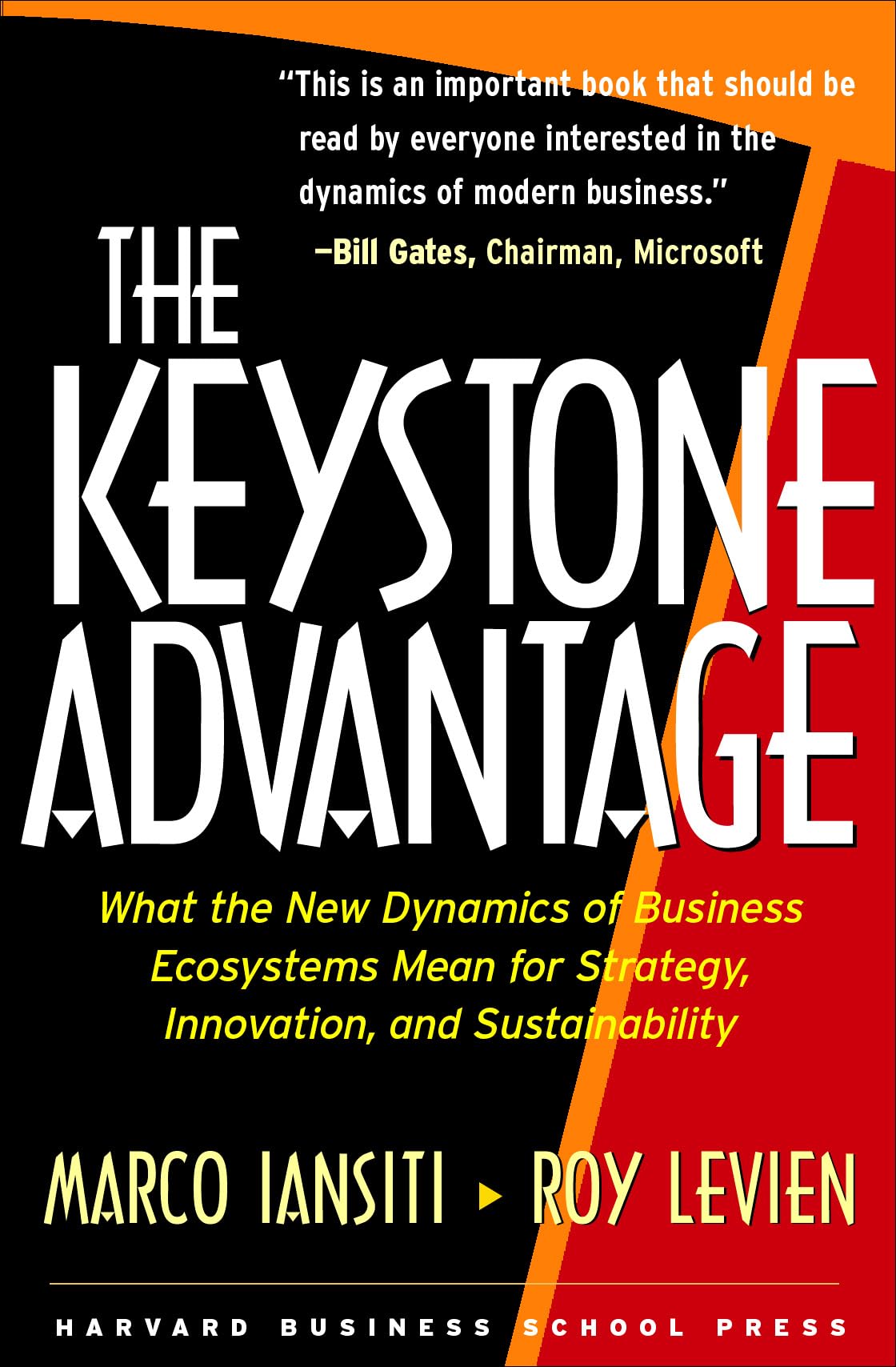 The Keystone Advantage: What The New Dynamics Of Business Ecosystems Mean For Strategy, Innovation, And Sustainability,Used