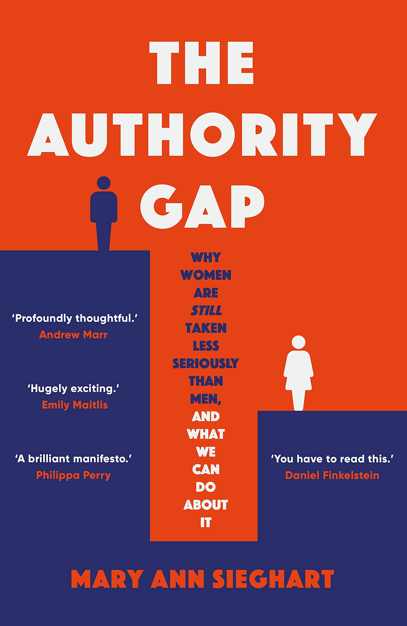 The Authority Gap: Why women are still taken less seriously than men, and what we can do about it,Used
