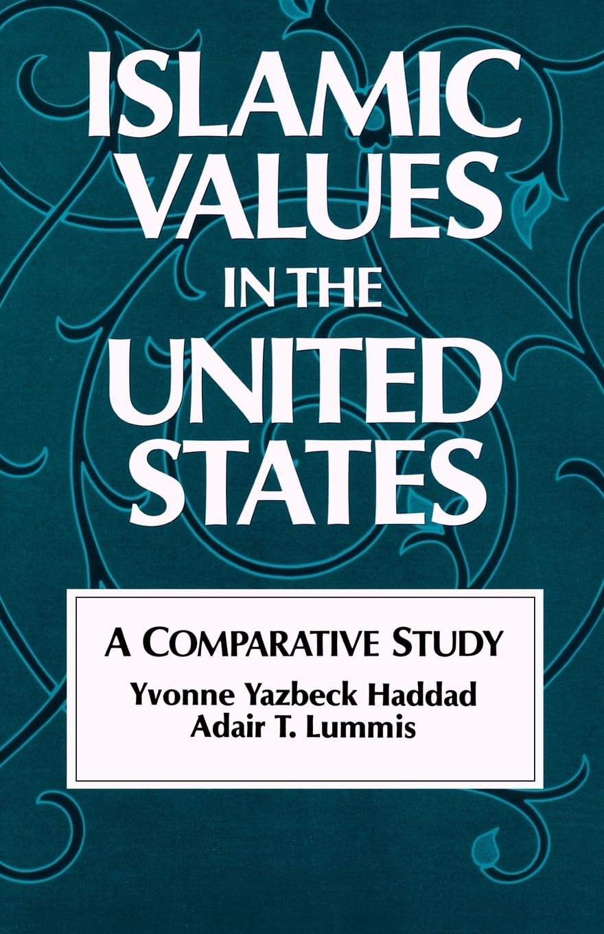 Islamic Values in the United States: A Comparative Study,New