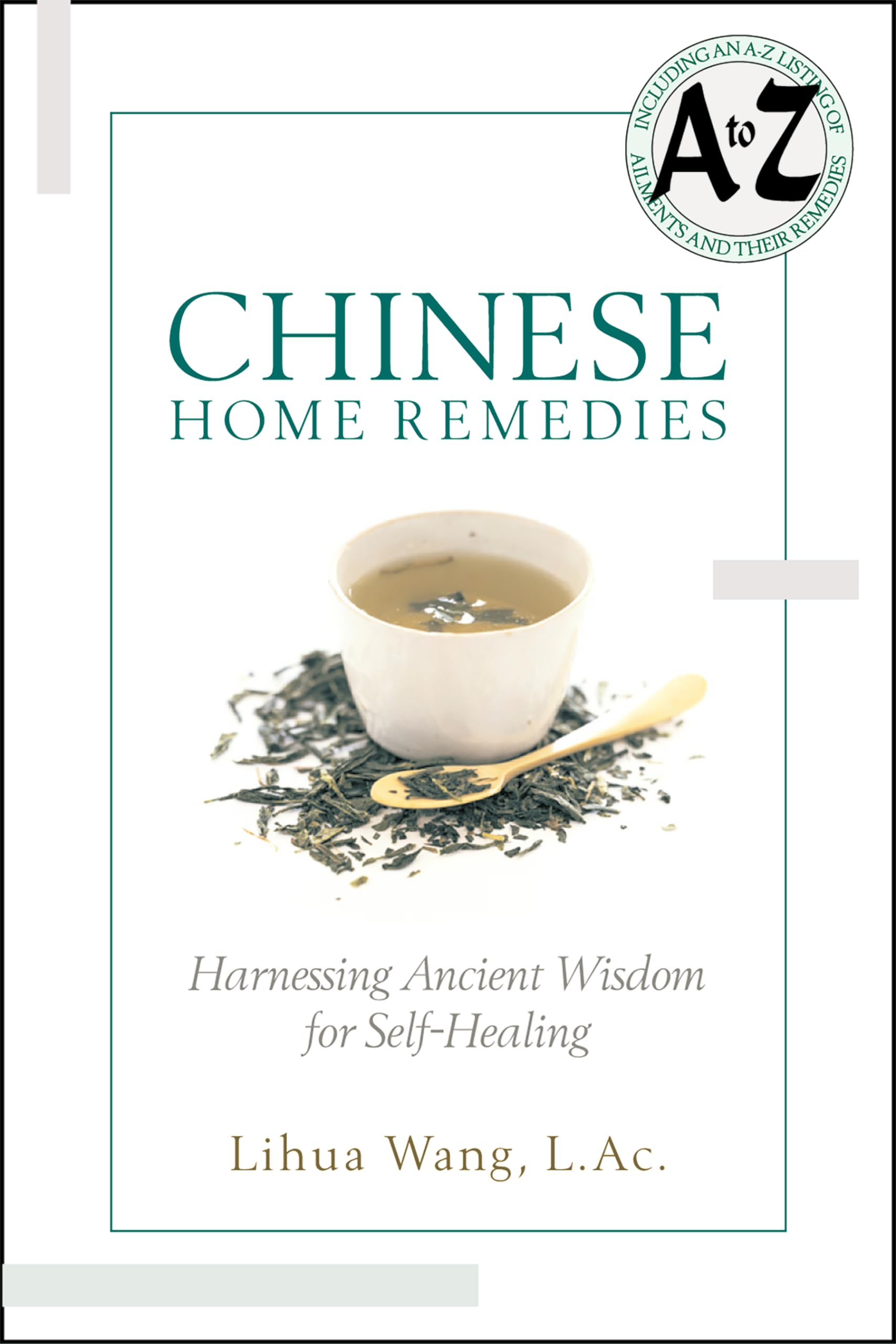 Chinese Home Remedies: Harnessing Ancient Wisdom For Selfhealing,Used