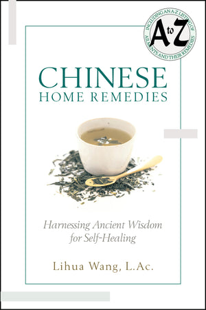 Chinese Home Remedies: Harnessing Ancient Wisdom For Selfhealing,Used