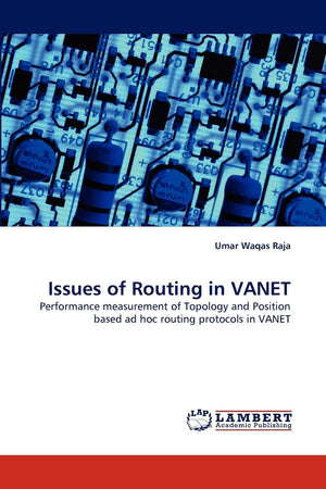 Issues of Routing in VANET: Performance measurement of Topology and Position based ad hoc routing protocols in VANET,Used