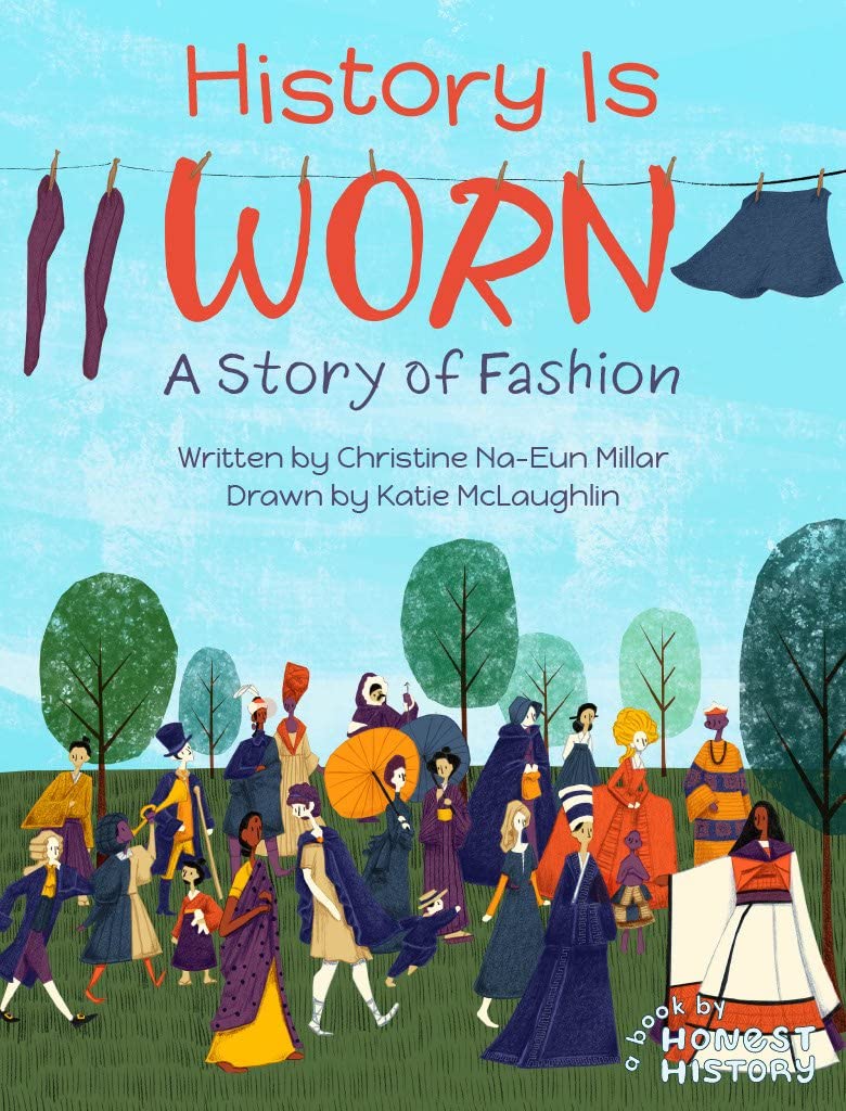 History Is Worn: A Story of Fashion (Honest History),Used