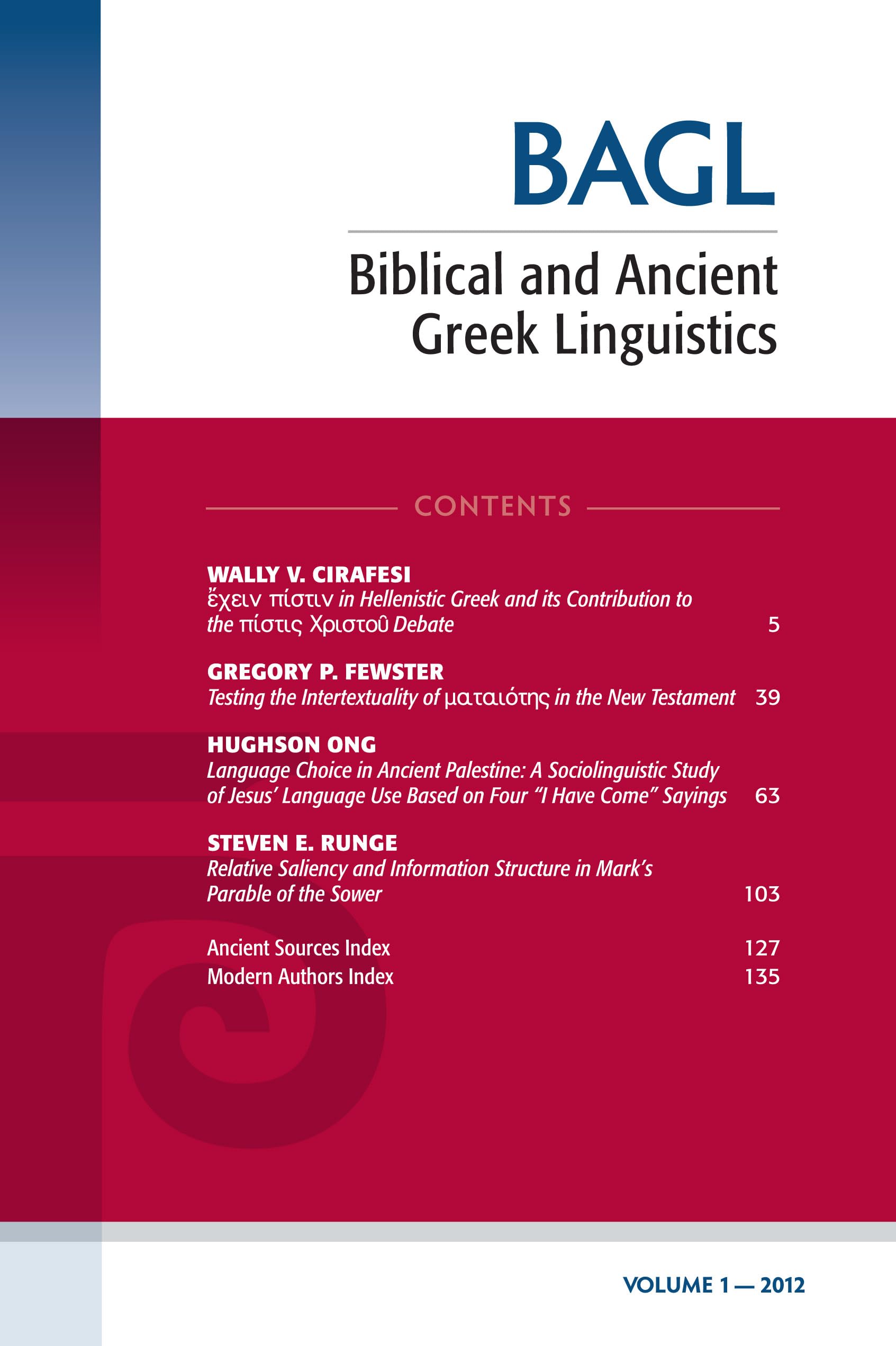 Biblical And Ancient Greek Linguistics, Volume 1,Used