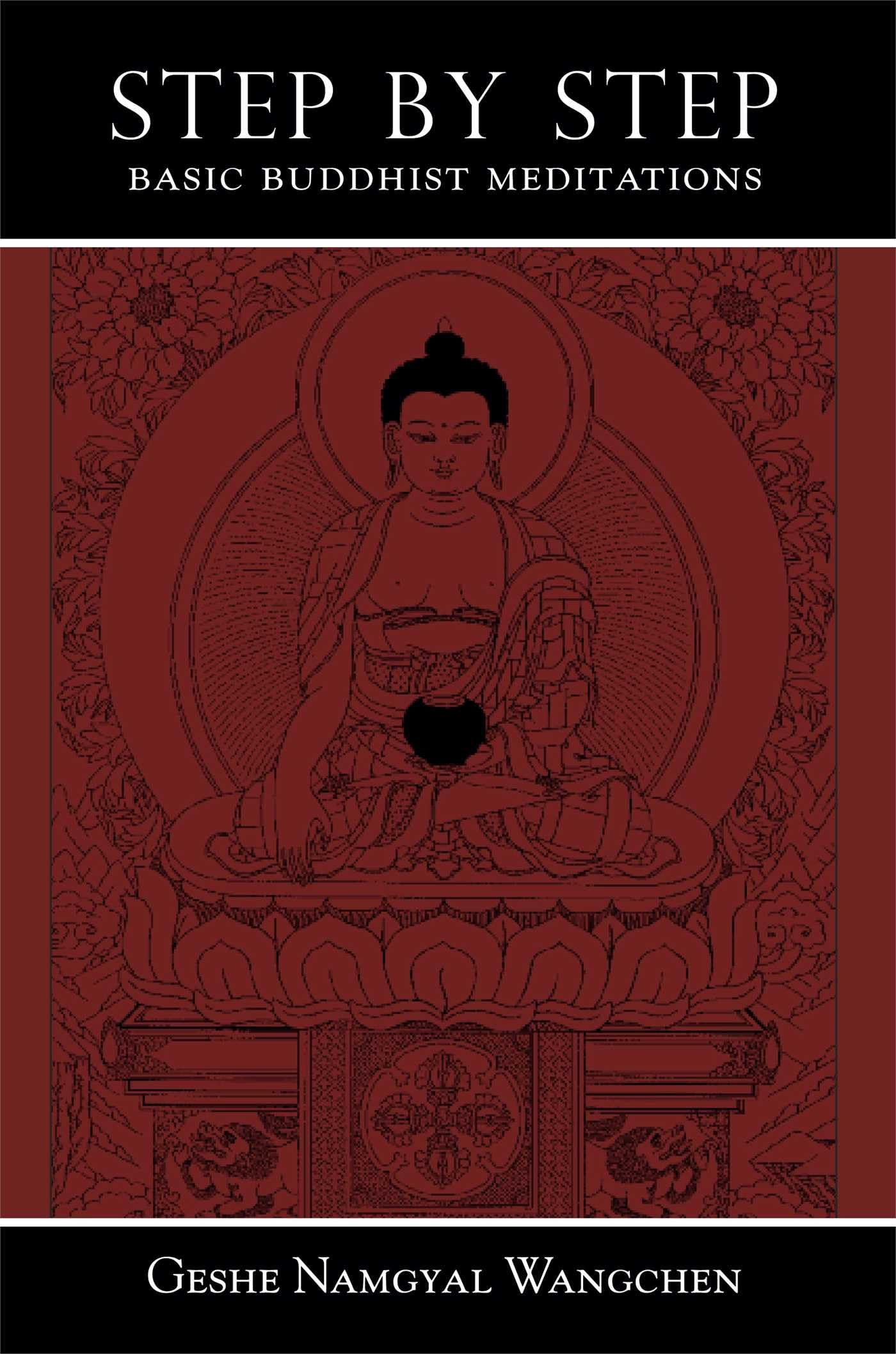 Step By Step: Basic Buddhist Meditations