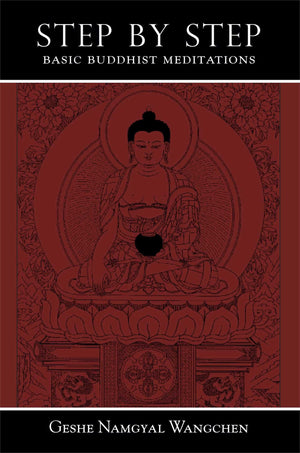 Step By Step: Basic Buddhist Meditations