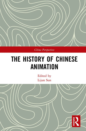 The History of Chinese Animation (China Perspectives),Used