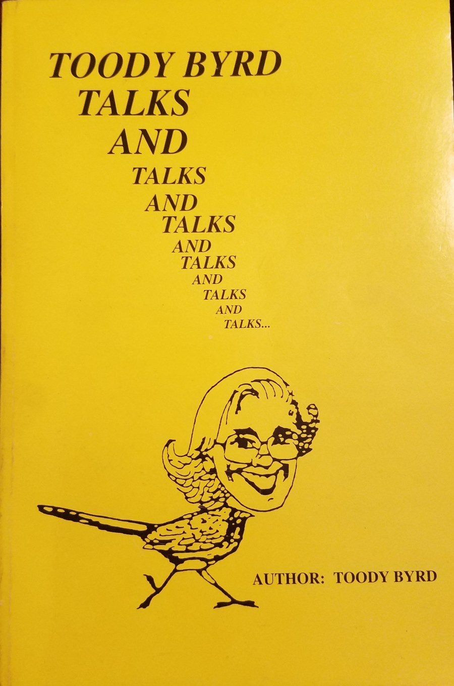 Toody Byrd Talks and Talks and Talks and Talks and Talks and Talks,New