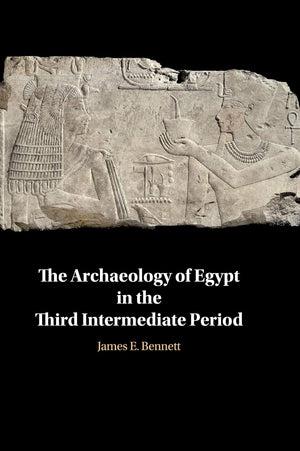 The Archaeology of Egypt in the Third Intermediate Period,Used