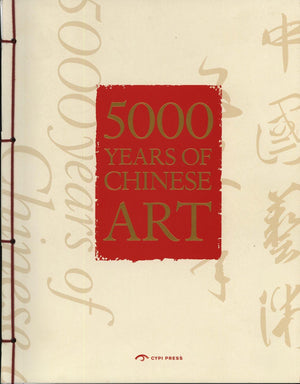 5000 Years Of Chinese Art