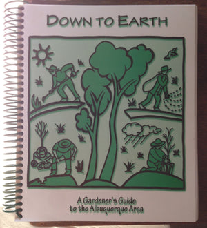 Down To Earth A Gardener'S Guide To The Albuquerque Area,Used