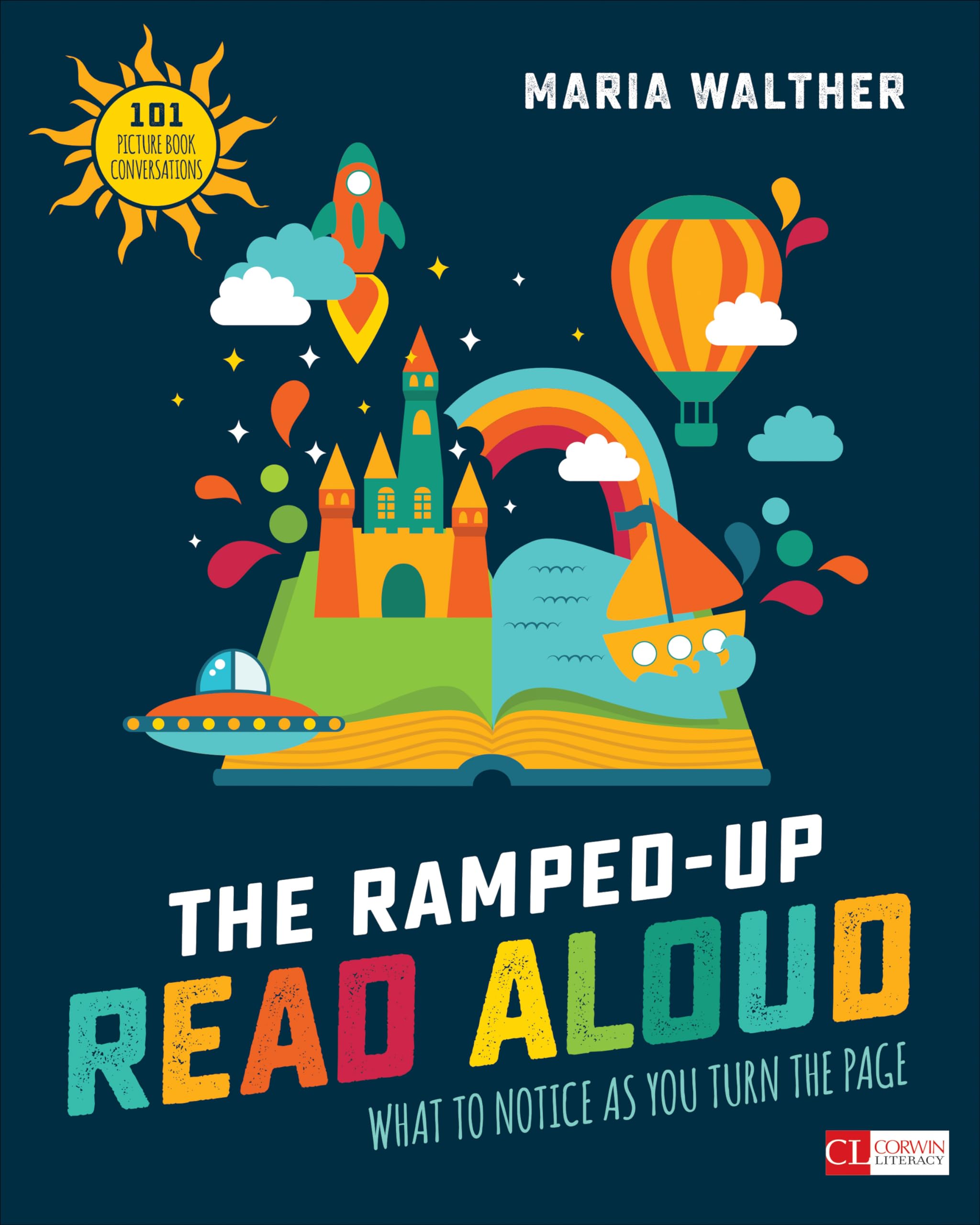 The RampedUp Read Aloud: What to Notice as You Turn the Page (Corwin Literacy)