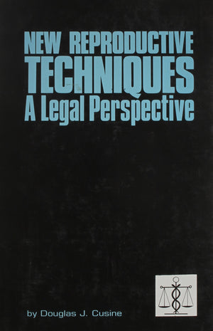 New Reproductive Techniques: A Legal Perspective (Medicolegal Issues),Used