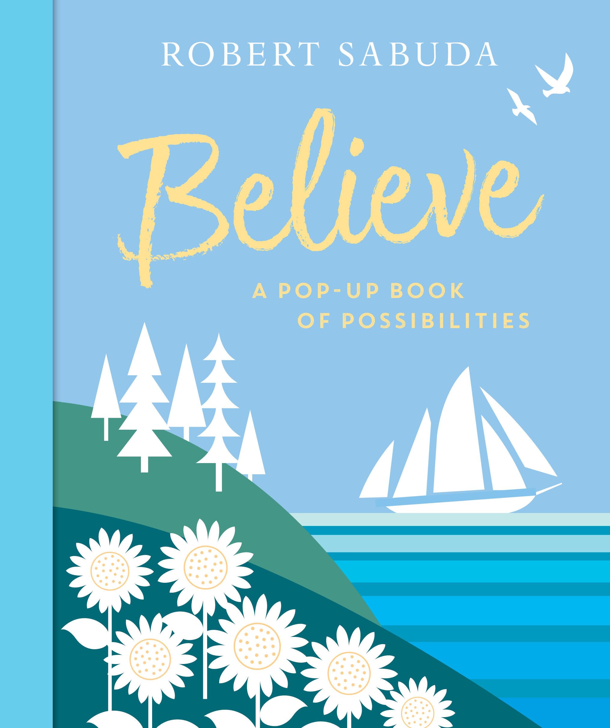 Believe: A PopUp Book of Possibilities,Used