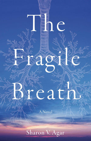 The Fragile Breath: A Novel