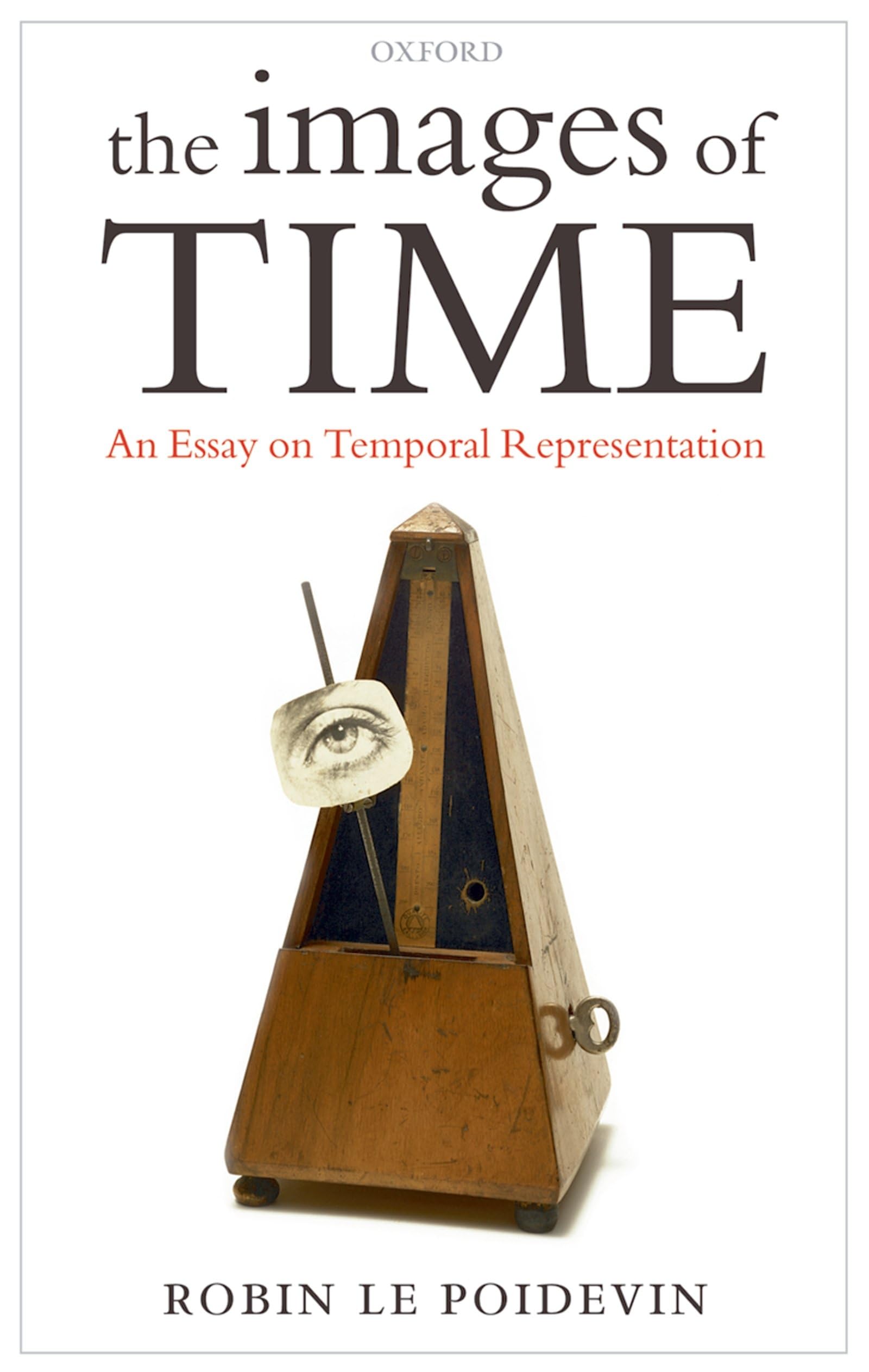 The Images of Time: An Essay on Temporal Representation,Used