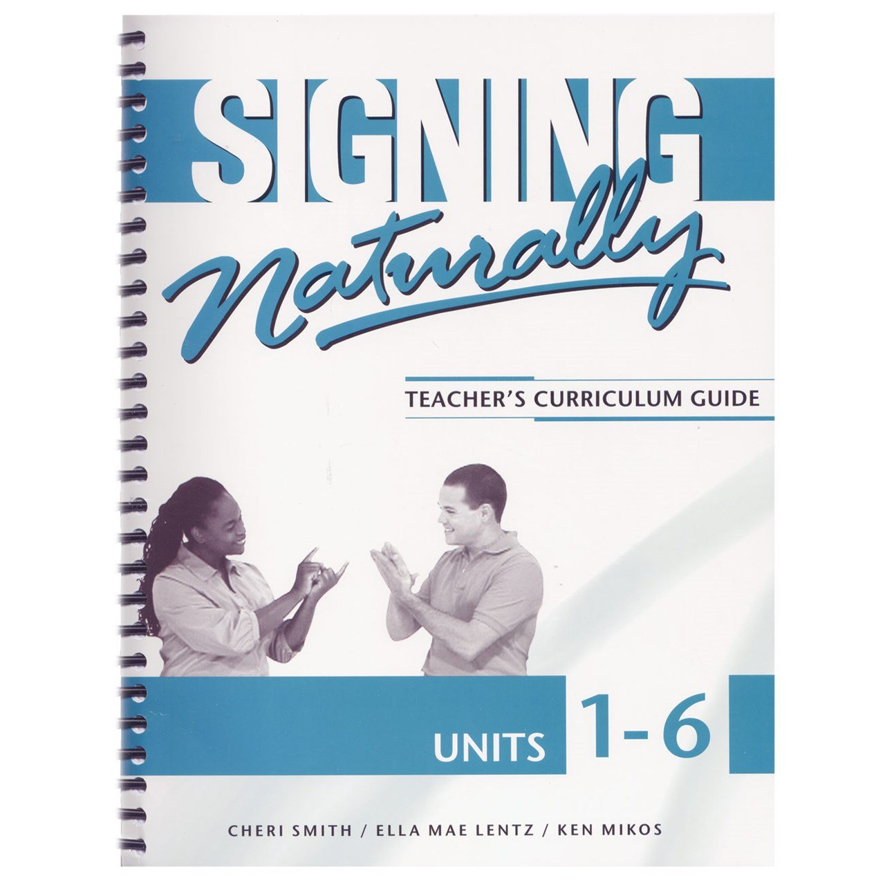 Signing Naturally Unit 16 (Teacher's Curriculum Guide),Used
