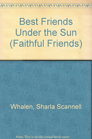 Best Friends Under the Sun (Faithful Friends),Used
