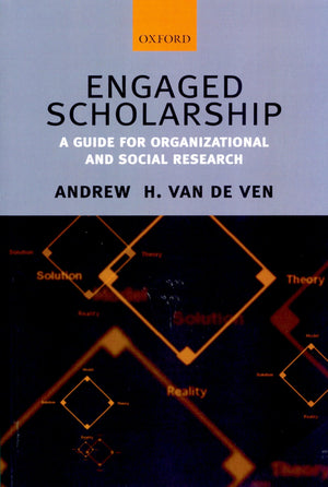 Engaged Scholarship: A Guide for Organizational and Social Research,New